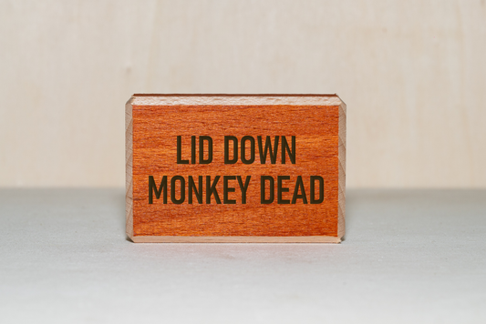 Lid Down, Monkey Dead