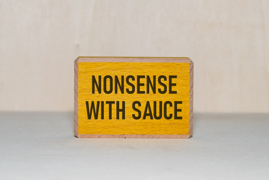 Nonsense With Sauce